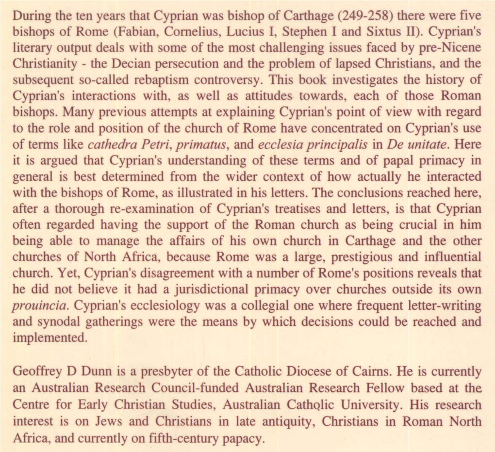 During the Ten Years That Cyprian Was Bishop of Carthage (249-258) There Were Five Bishops of Rome (Fabian, Cornelius, Lucius I, Stephen I and Sixtus II)