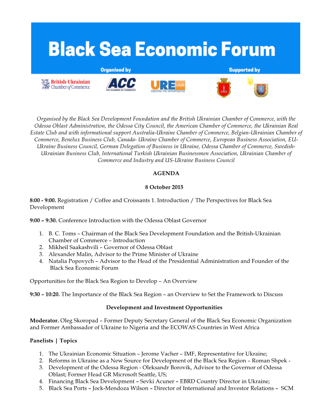 Organised by the Black Sea Development Foundation and The