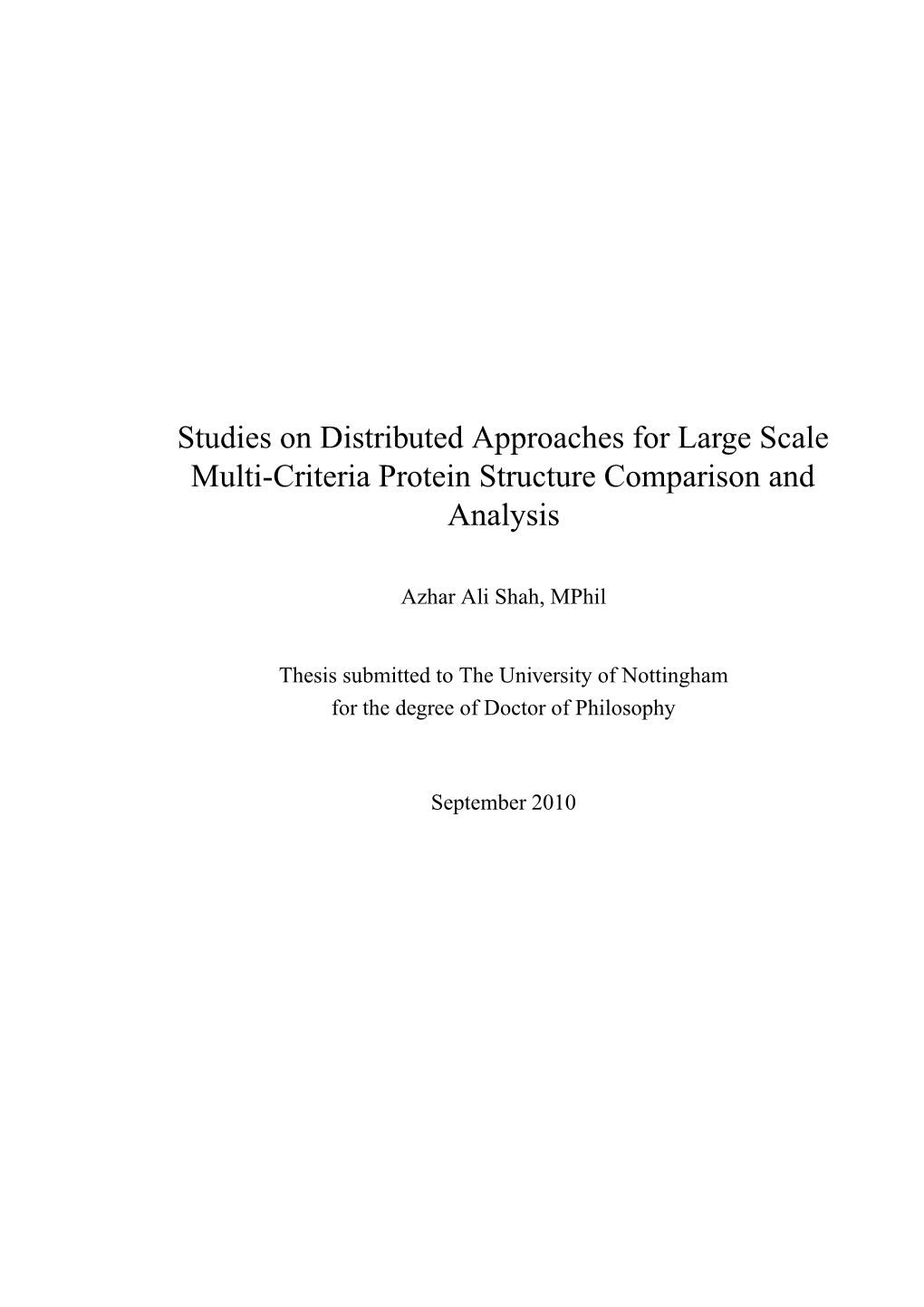 Studies on Distributed Approaches for Large Scale Multi-Criteria Protein Structure Comparison and Analysis