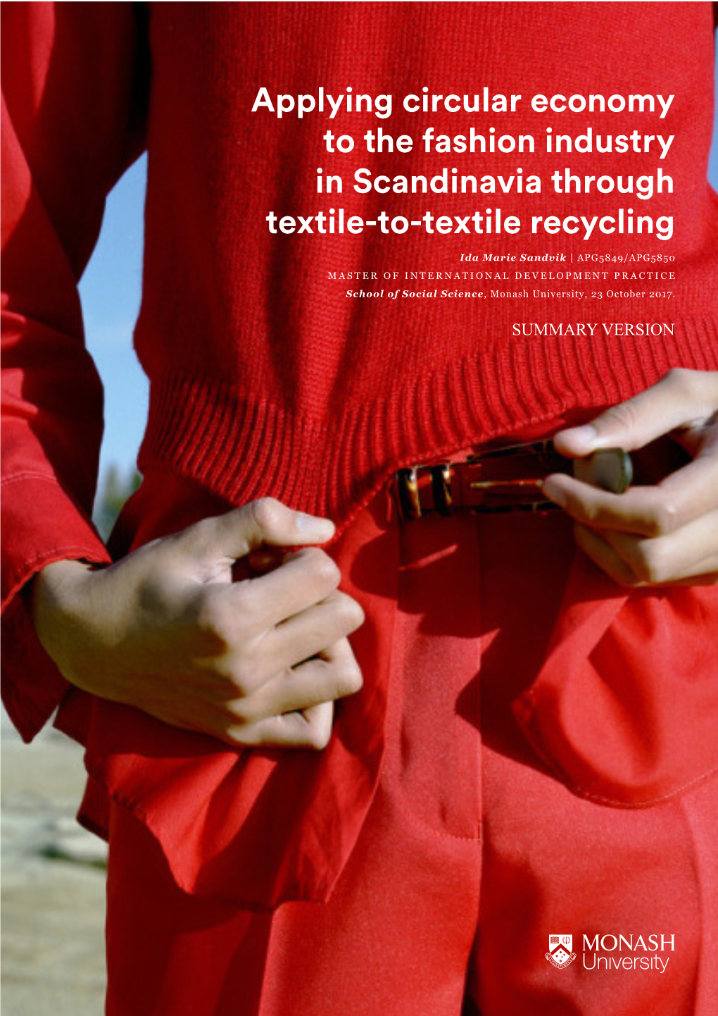 Applying Circular Economy to the Fashion Industry in Scandinavia Through Textile-To-Textile Recycling