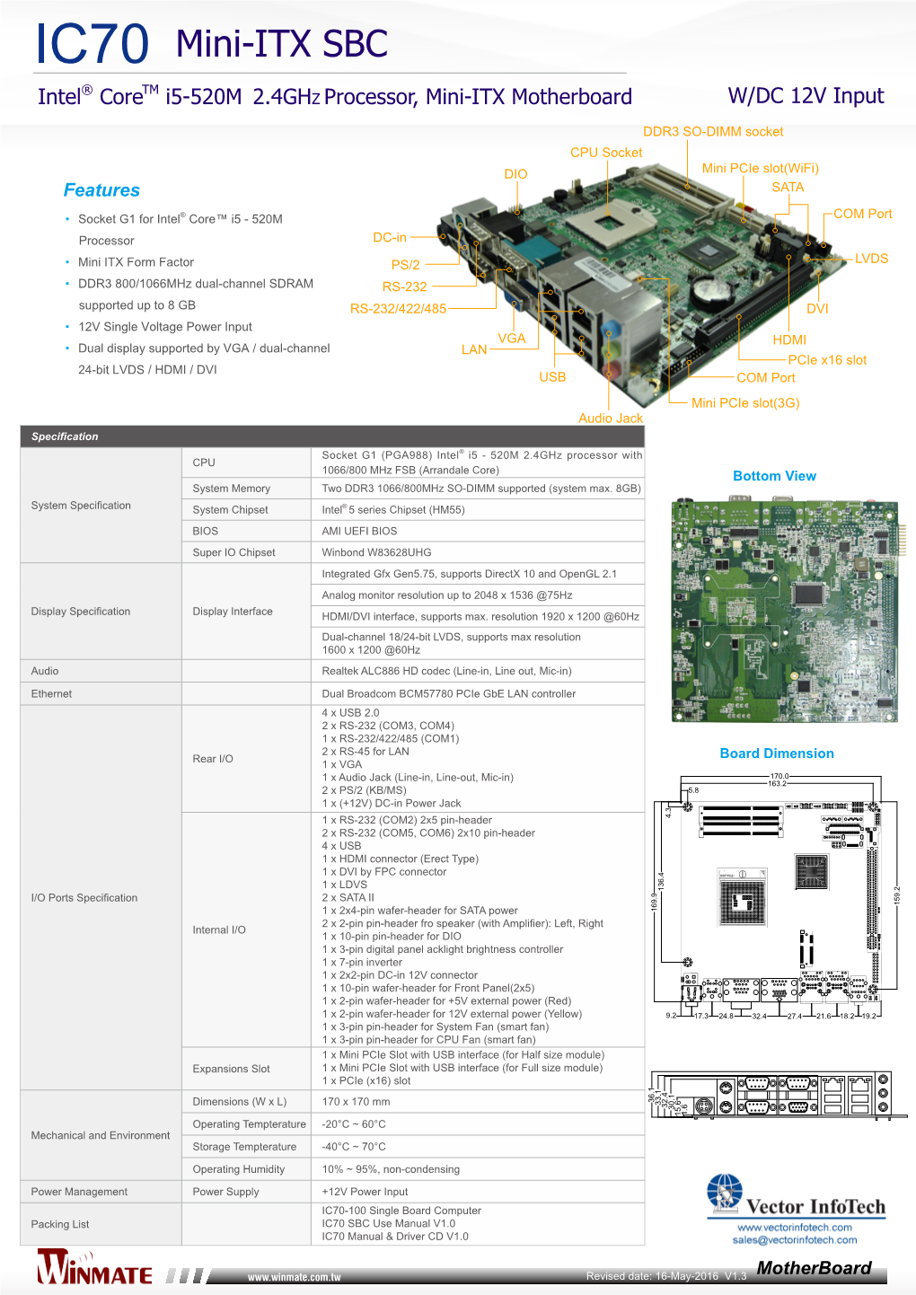 IC70 Mini-ITX SBC ® TM Intel Core I5-520M 2.4Ghz Processor, Mini-ITX Motherboard W/DC 12V Input