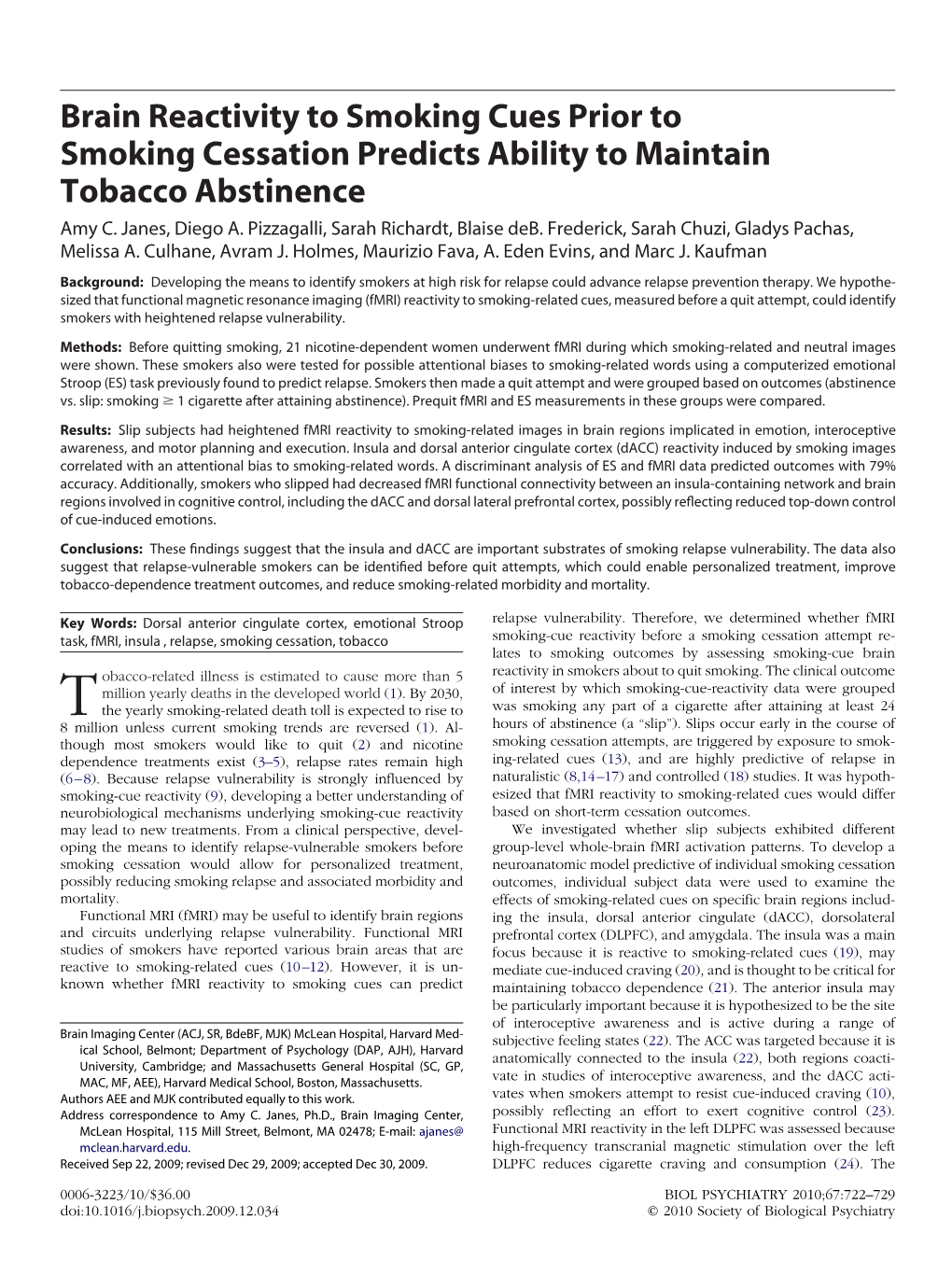 Brain Reactivity to Smoking Cues Prior to Smoking Cessation Predicts Ability to Maintain Tobacco Abstinence Amy C