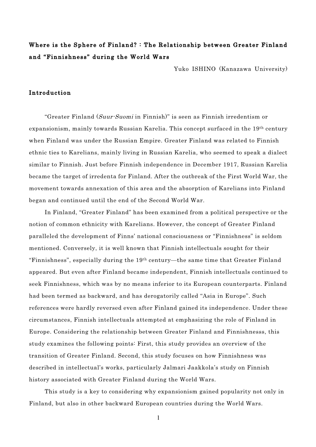 Where Is the Sphere of Finland? : the Relationship Between Greater Finland and “Finnishness” During the World Wars