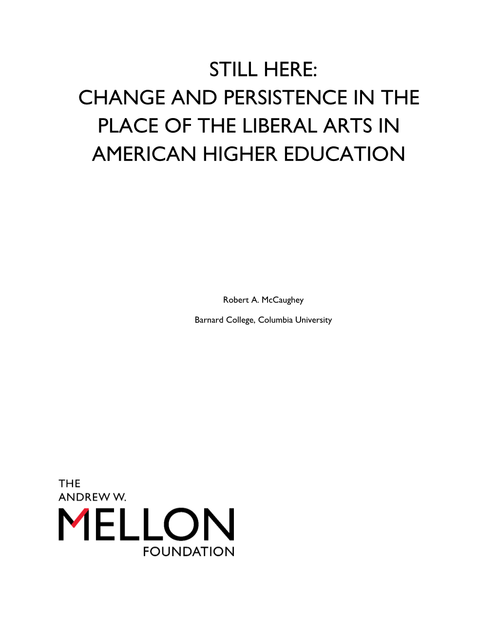 Change and Persistence in the Place of the Liberal Arts in American Higher Education