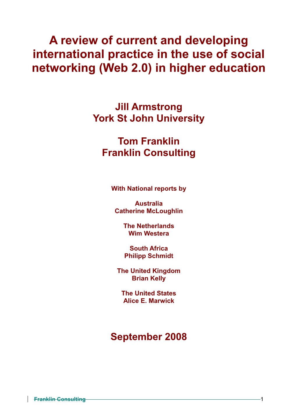 A Review of Current and Developing International Practice in the Use of Social Networking (Web 2