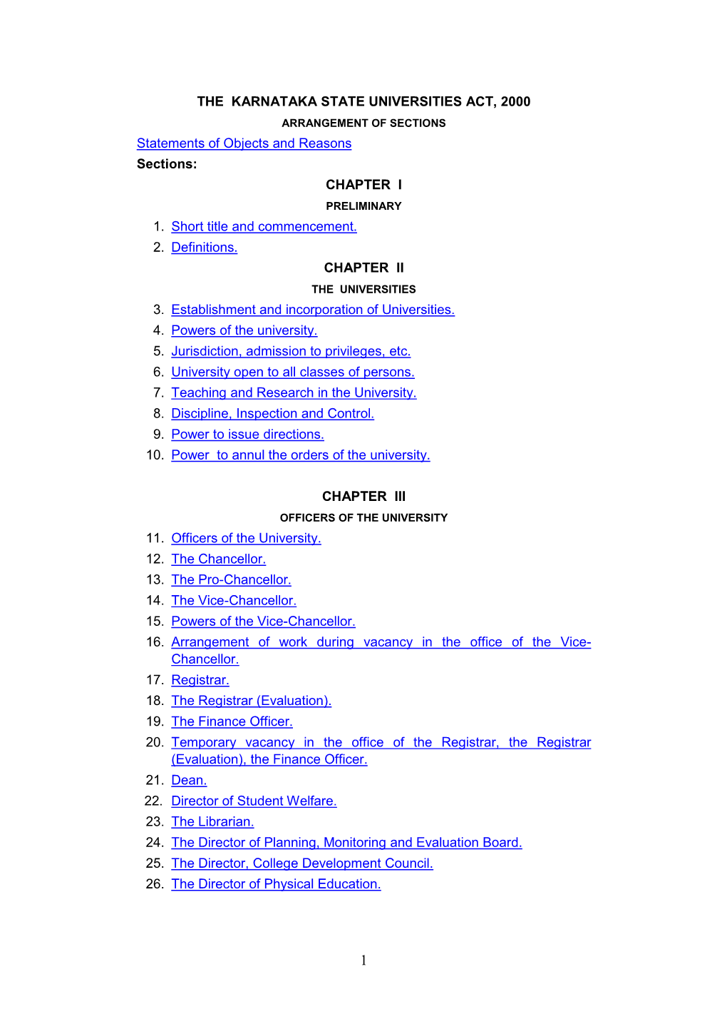 THE KARNATAKA STATE UNIVERSITIES ACT, 2000 ARRANGEMENT of SECTIONS Statements of Objects and Reasons Sections: CHAPTER I PRELIMINARY 1