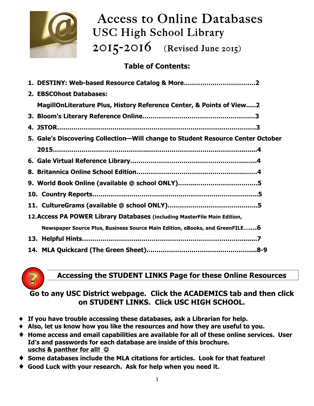 Access to Online Databases USC High School Library 2015-2016 (Revised June 2015)