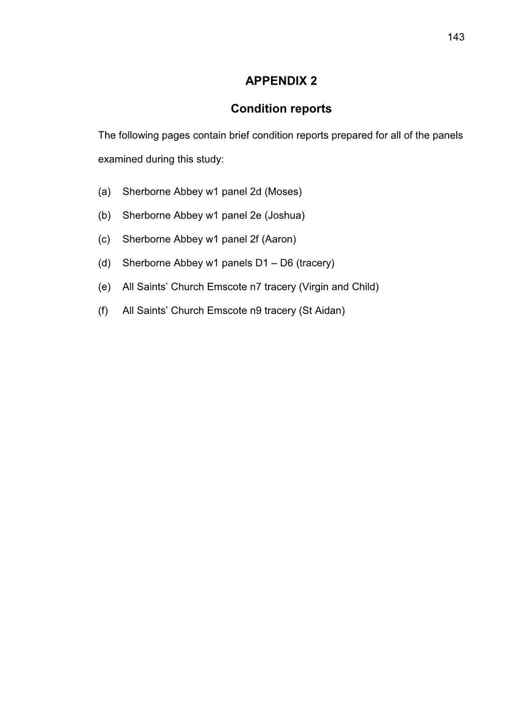 APPENDIX 2 Condition Reports