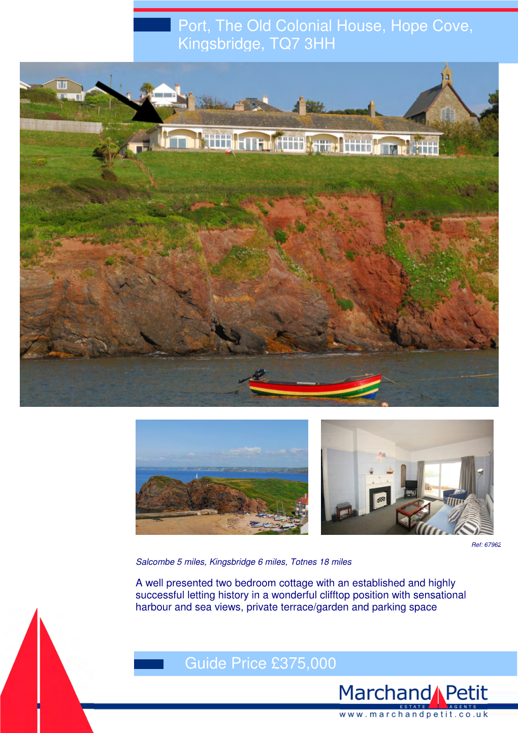 Guide Price £375,000 Port, the Old Colonial House, Hope Cove