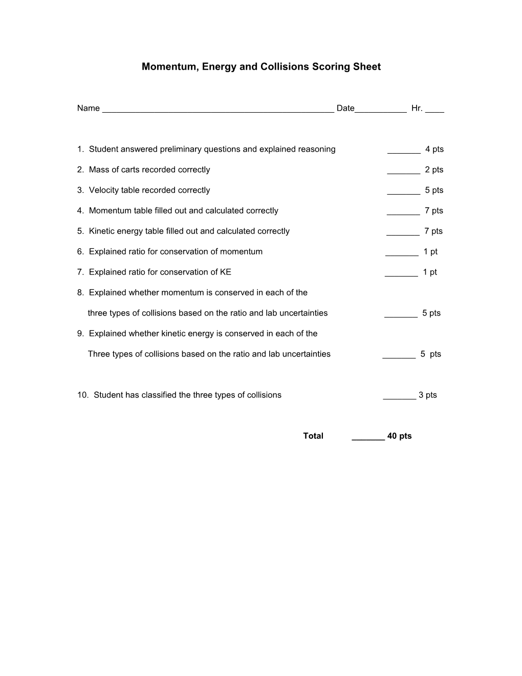 Momentum, Energy and Collisions