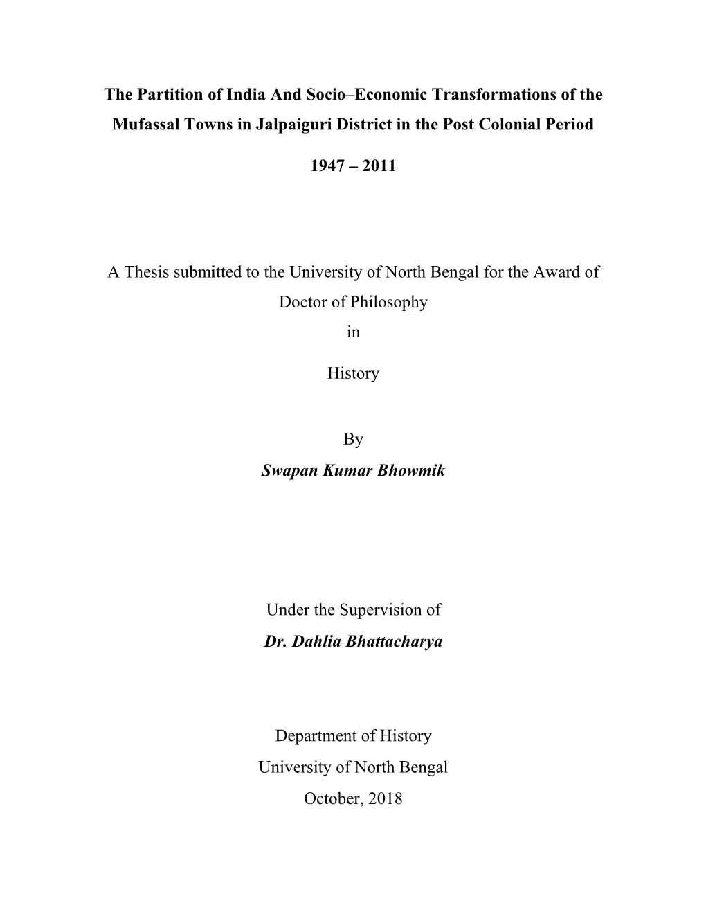 The Partition of India and Socio–Economic Transformations of the Mufassal Towns in Jalpaiguri District in the Post Colonial Period