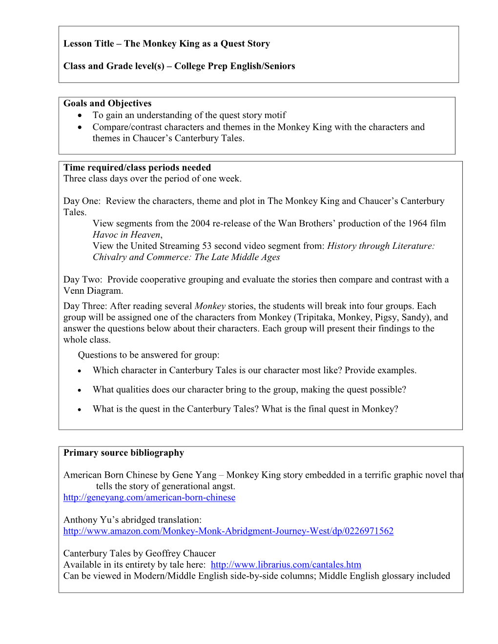 Lesson Title – the Monkey King As a Quest Story Class and Grade Level(S) – College Prep English/Seniors Goals and Objectives