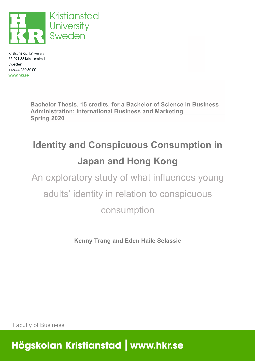 Identity and Conspicuous Consumption in Japan and Hong Kong an Exploratory Study of What Influences Young Adults’ Identity in Relation to Conspicuous Consumption