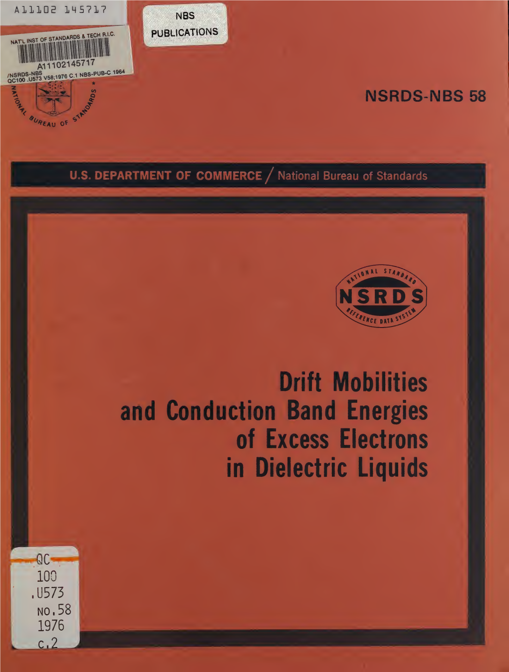 Drift Mobilities and Conduction Band Energies of Excess Electrons