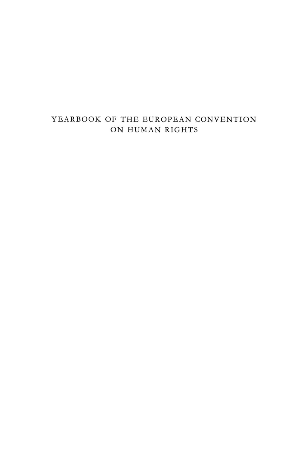 Yearbook of the European Convention on Human Rights Yearbook of the European Convention on Human Rights the European Commission and European Court of Human Rights
