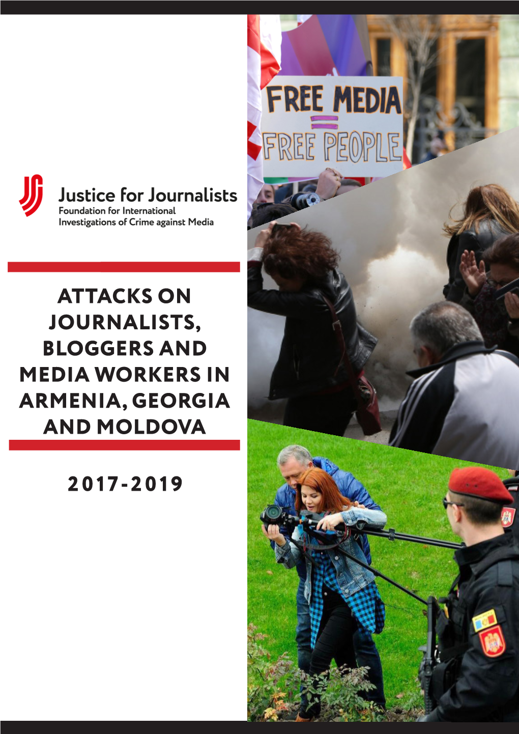 Attacks on Journalists, Bloggers and Media Workers in Armenia, Georgia and Moldova 2017-2019