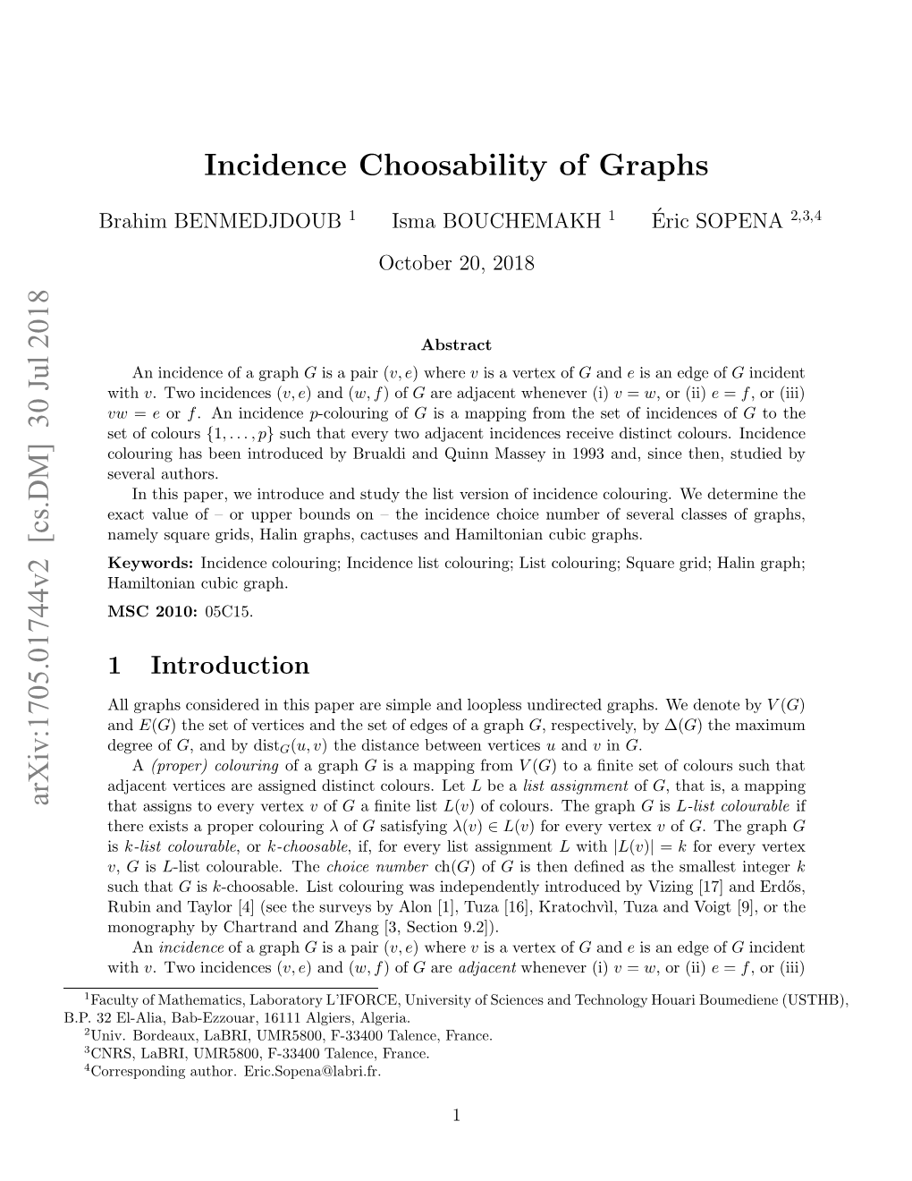 30 Jul 2018 Incidence Choosability of Graphs