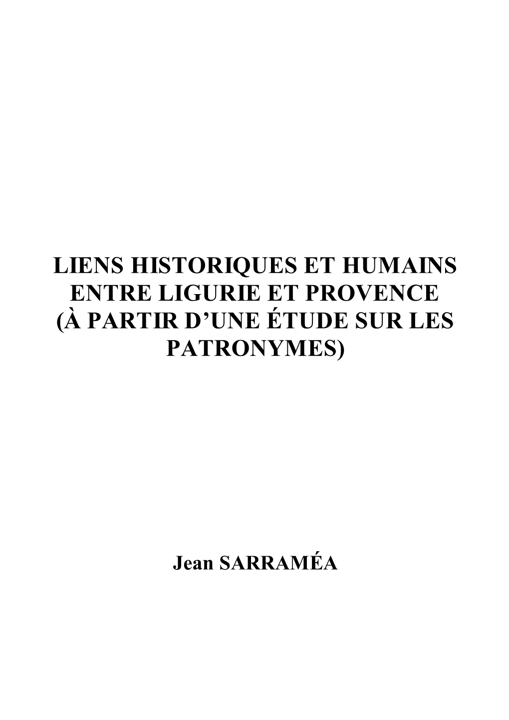 Liens Historiques Et Humains Entre Ligurie Et Provence (À Partir D’Une Étude Sur Les Patronymes)