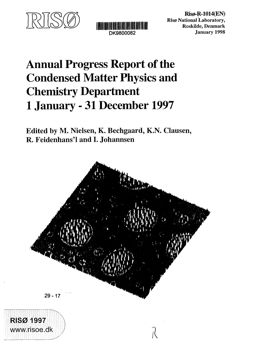 Annual Progress Report of the Condensed Matter Physics and Chemistry Department 1 January - 31 December 1997