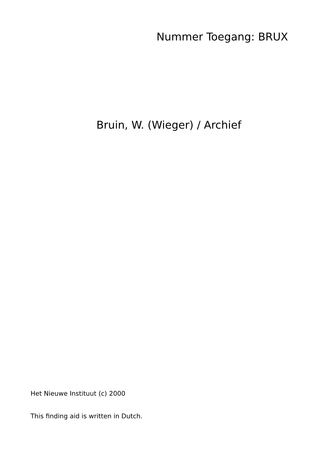 BRUX Bruin, W. (Wieger) / Archief 3