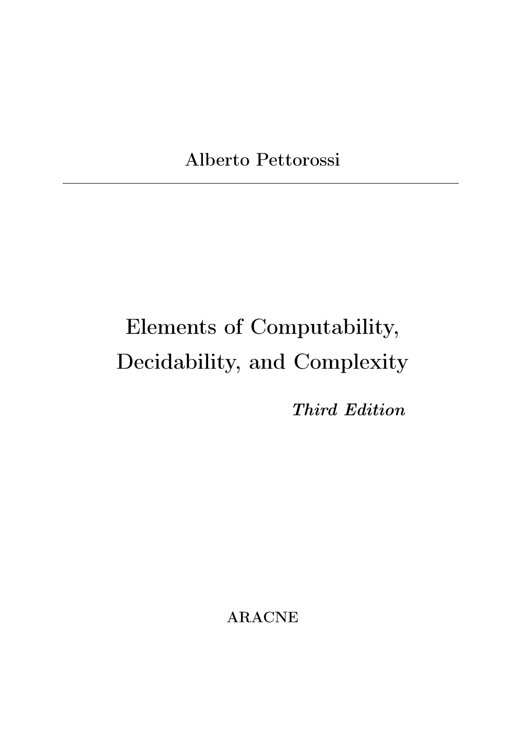 Elements of Computability, Decidability, and Complexity