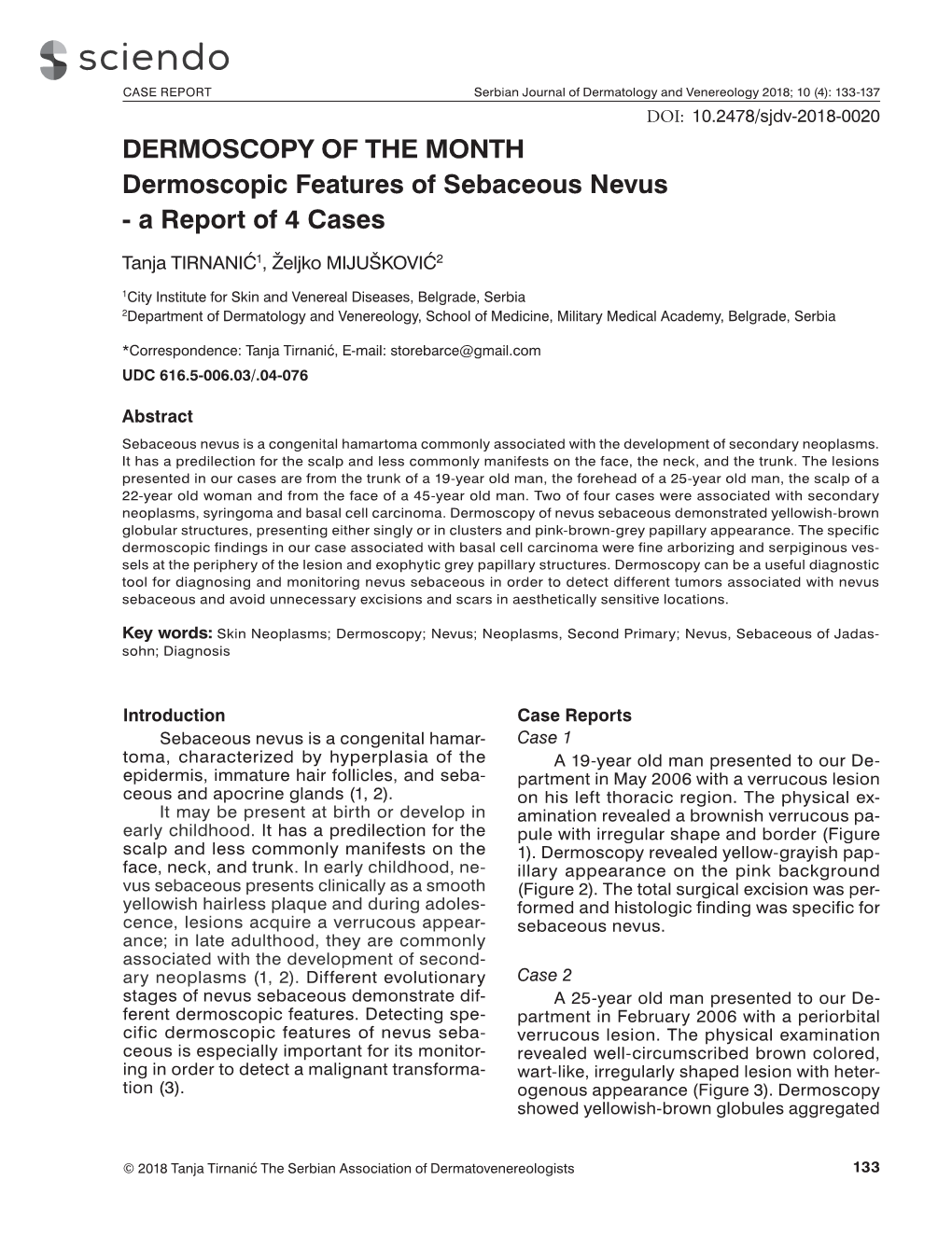 DERMOSCOPY of the MONTH Dermoscopic Features of Sebaceous Nevus - a Report of 4 Cases