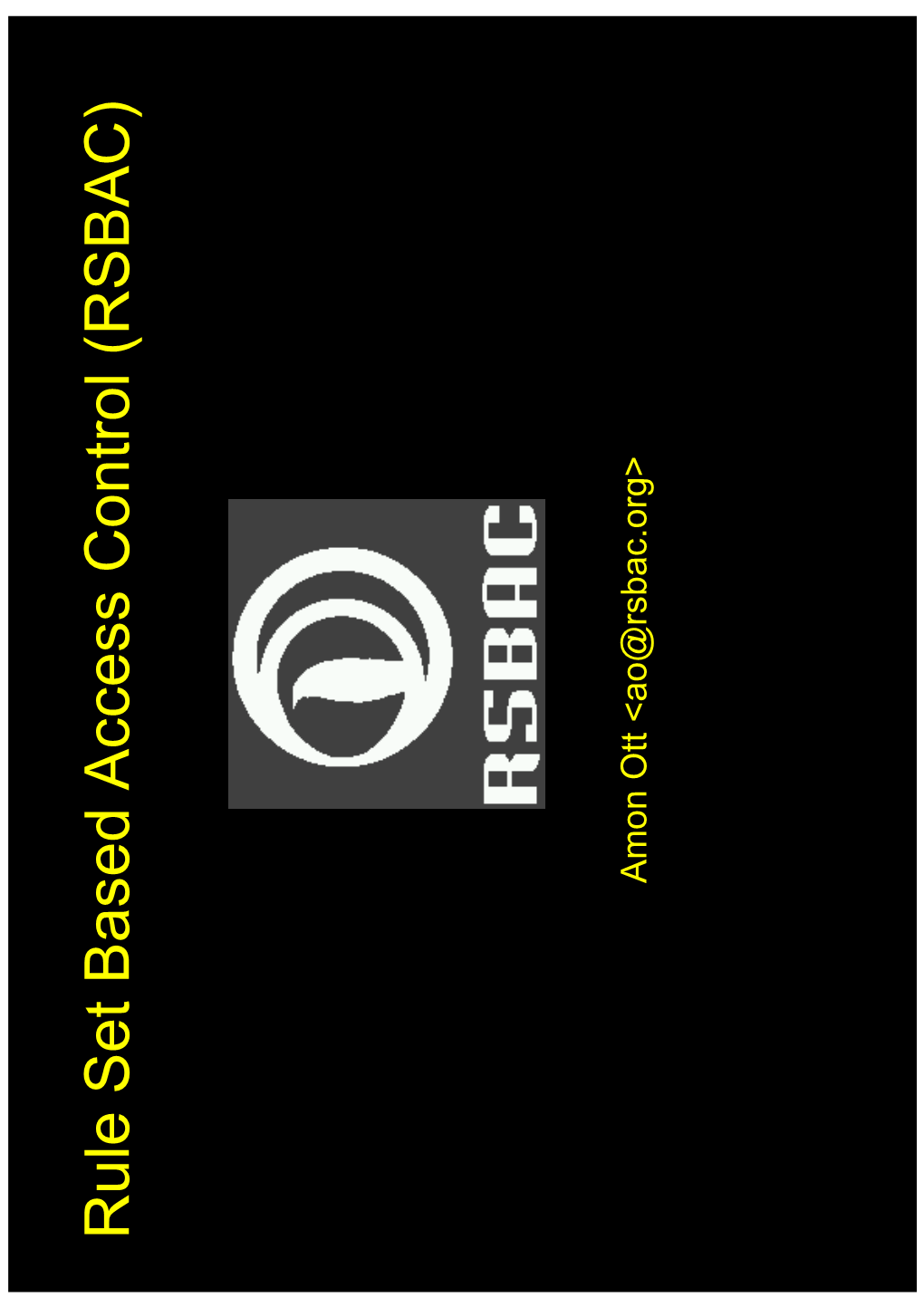Rule Set Based Access Control (RSBAC)