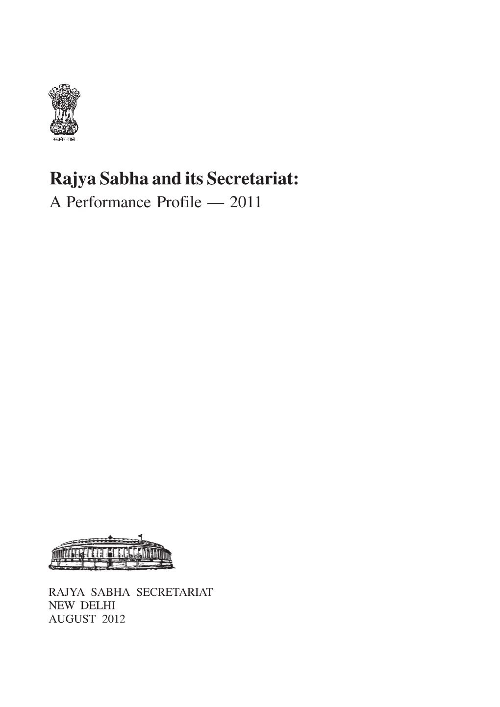 Rajya Sabha and Its Secretariat: a Performance Profile — 2011