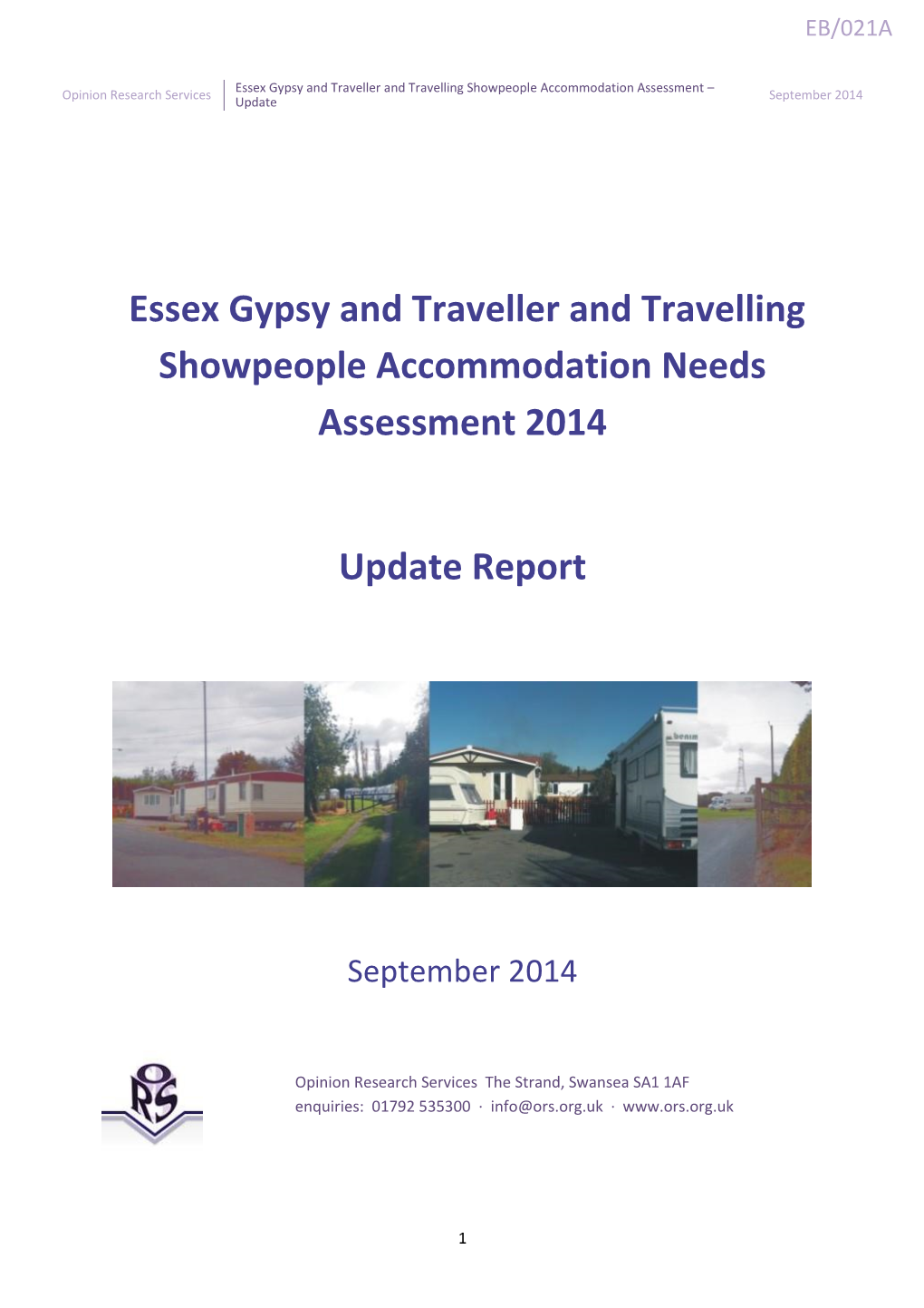 Essex Gypsy and Traveller and Travelling Showpeople Accommodation Assessment – Opinion Research Services September 2014 Update