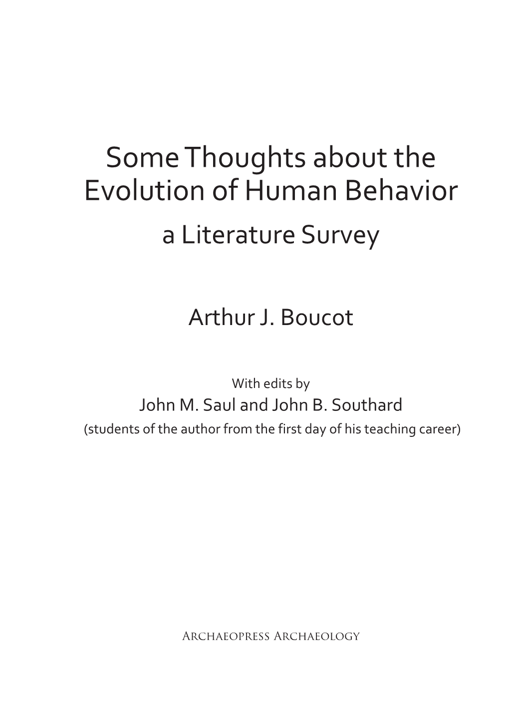 Some Thoughts About the Evolution of Human Behavior a Literature Survey