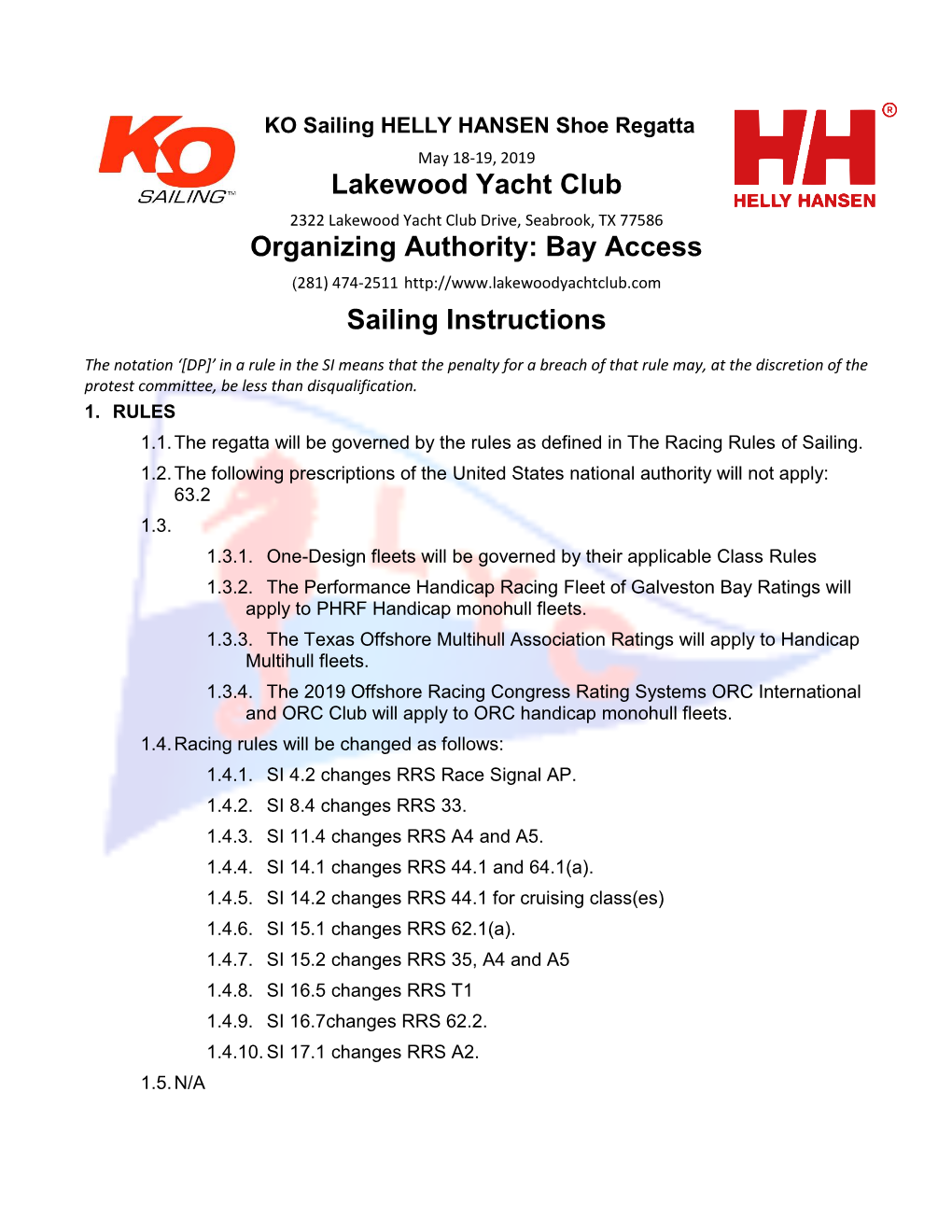 Lakewood Yacht Club Organizing Authority: Bay Access Sailing Instructions