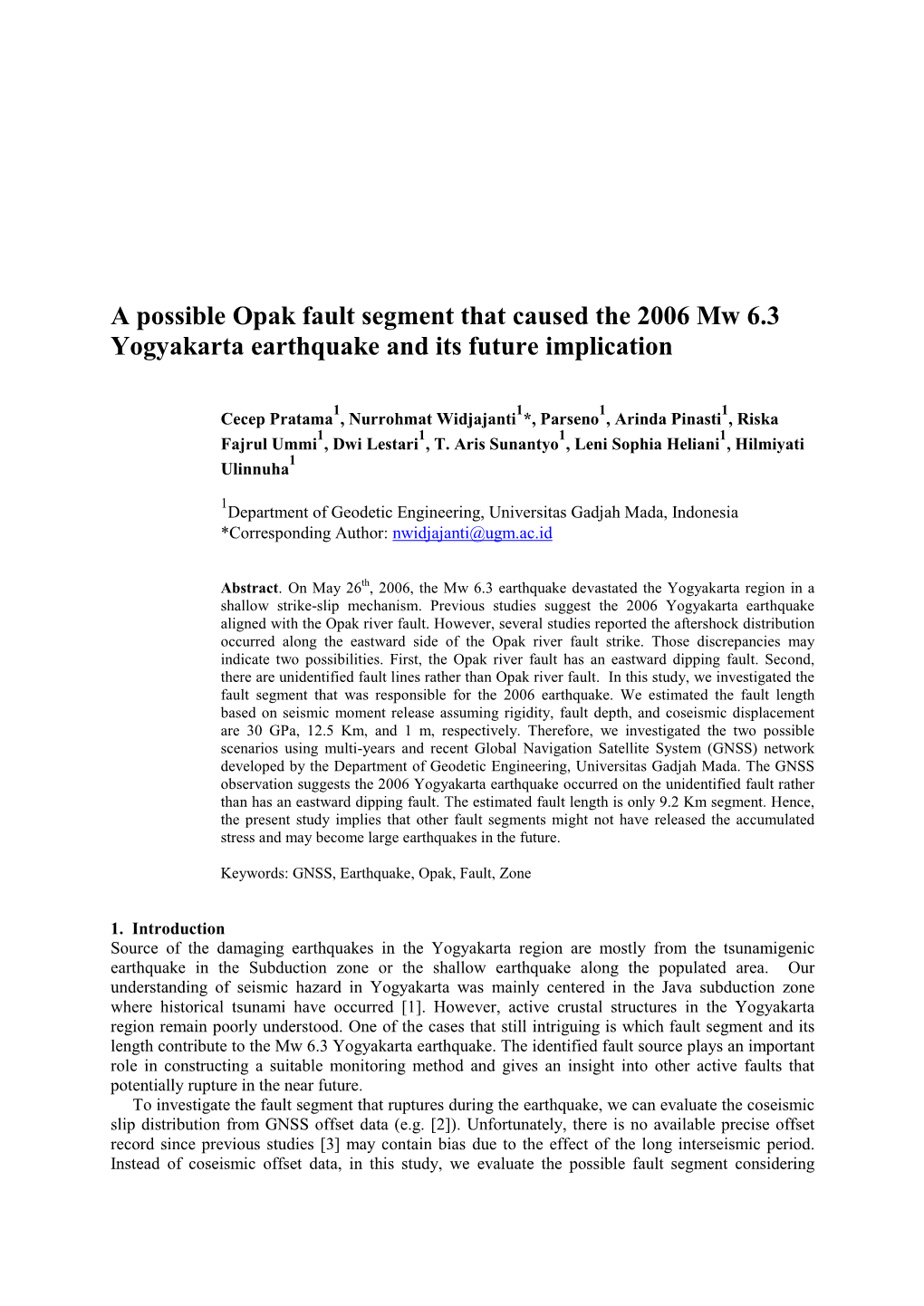 A Possible Opak Fault Segment That Caused the 2006 Mw 6.3 Yogyakarta Earthquake and Its Future Implication