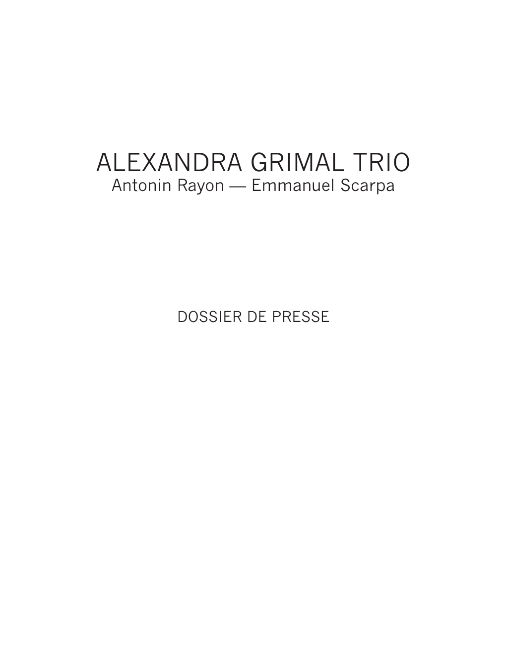 ALEXANDRA GRIMAL TRIO Antonin Rayon — Emmanuel Scarpa