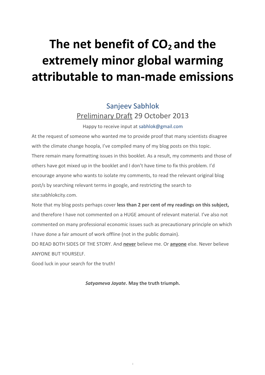 The Net Benefit of CO2 and the Extremely Minor Global Warming Attributable to Man-Made