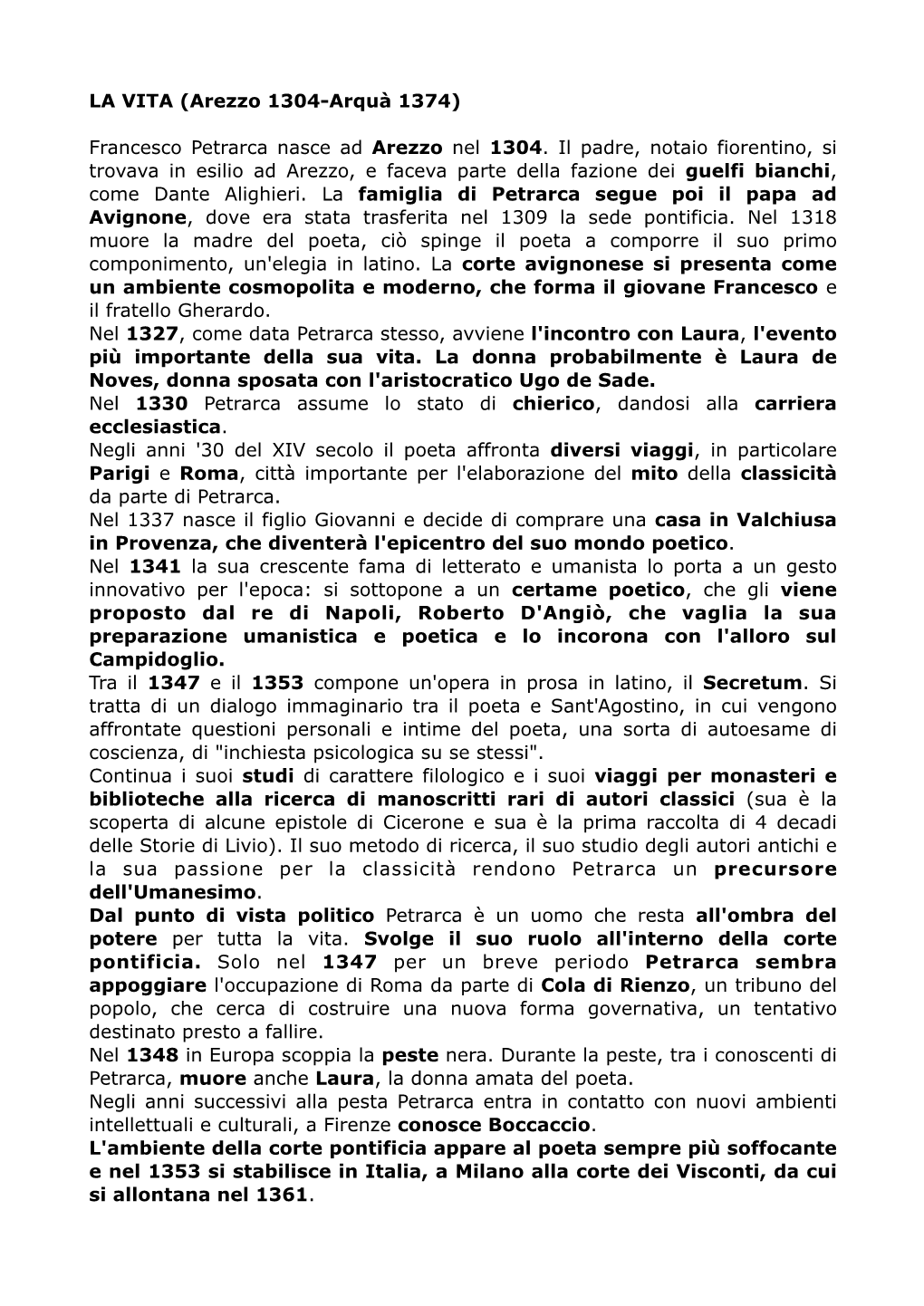 Francesco Petrarca Nasce Ad Arezzo Nel 1304. Il Padre, Notaio Fiorentino, Si Trovava in Esilio