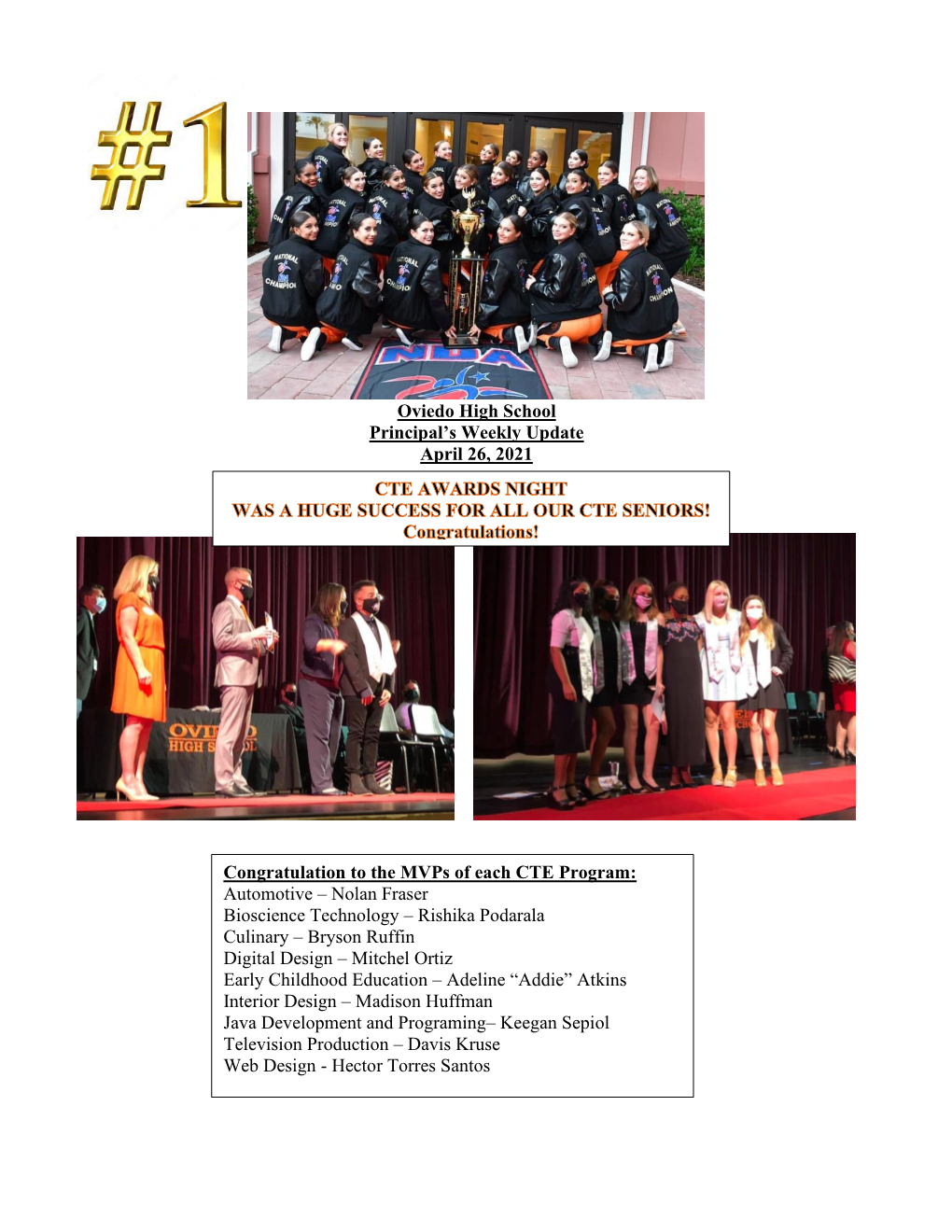 Oviedo High School Principal's Weekly Update April 26, 2021 Congratulation to the Mvps of Each CTE Program: Automotive –