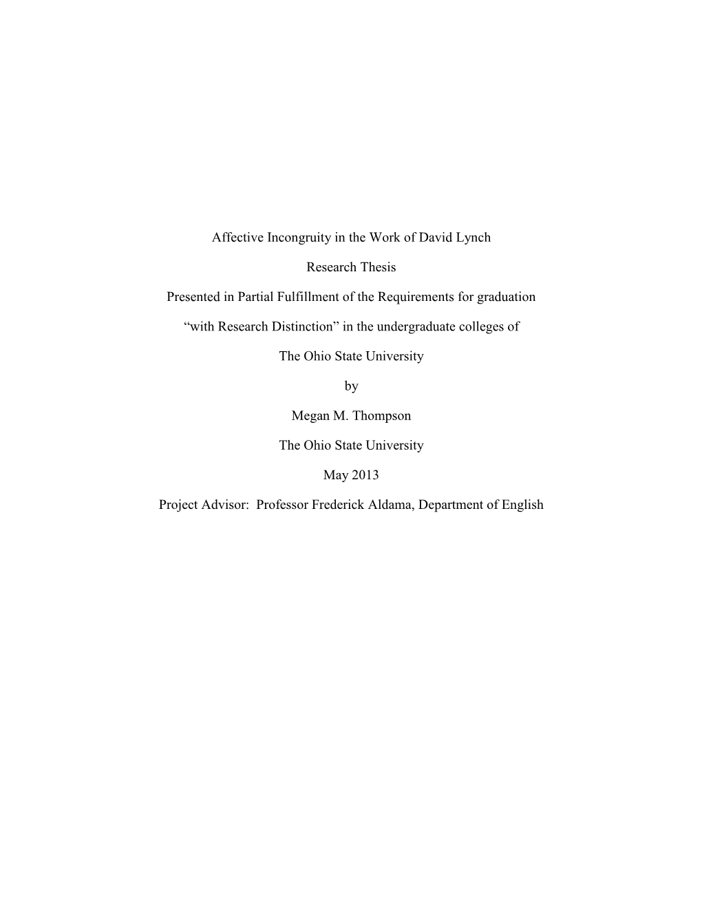 Affective Incongruity in the Work of David Lynch Research Thesis Presented in Partial Fulfillment of the Requirements for Gradua