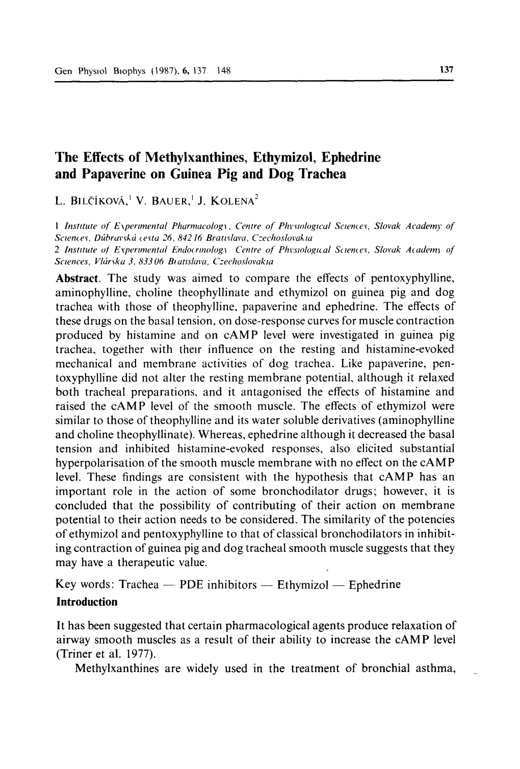 The Effects of Methylxanthines, Ethymizol, Ephedrine and Papaverine on Guinea Pig and Dog Trachea