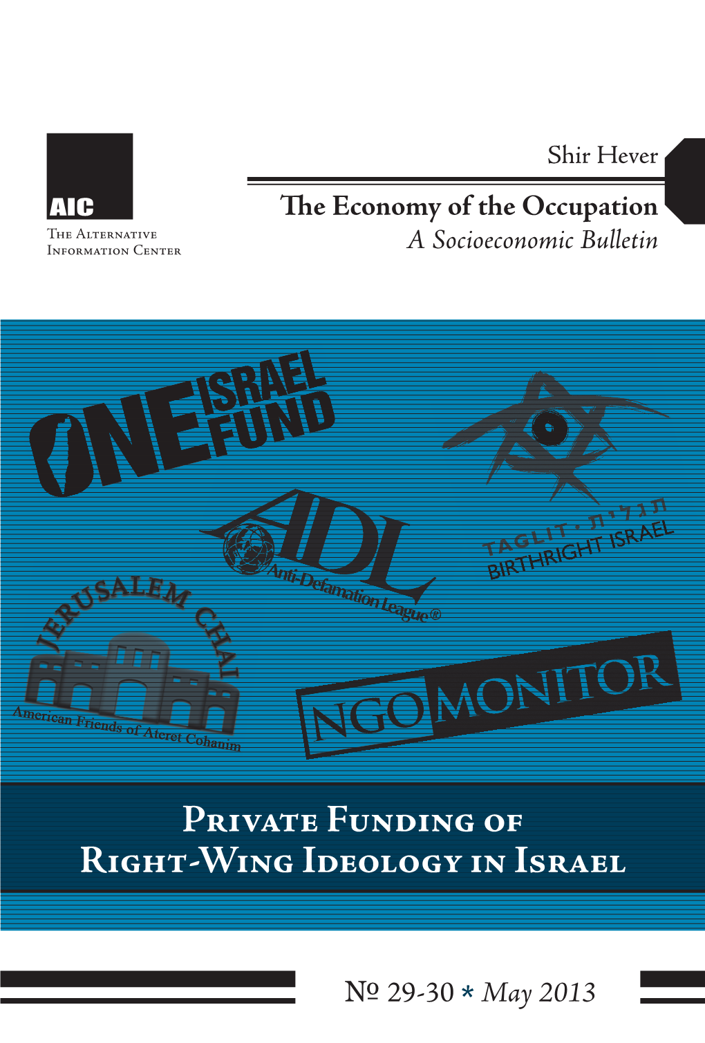 Private Funding of Right-Wing Ideology in Israel