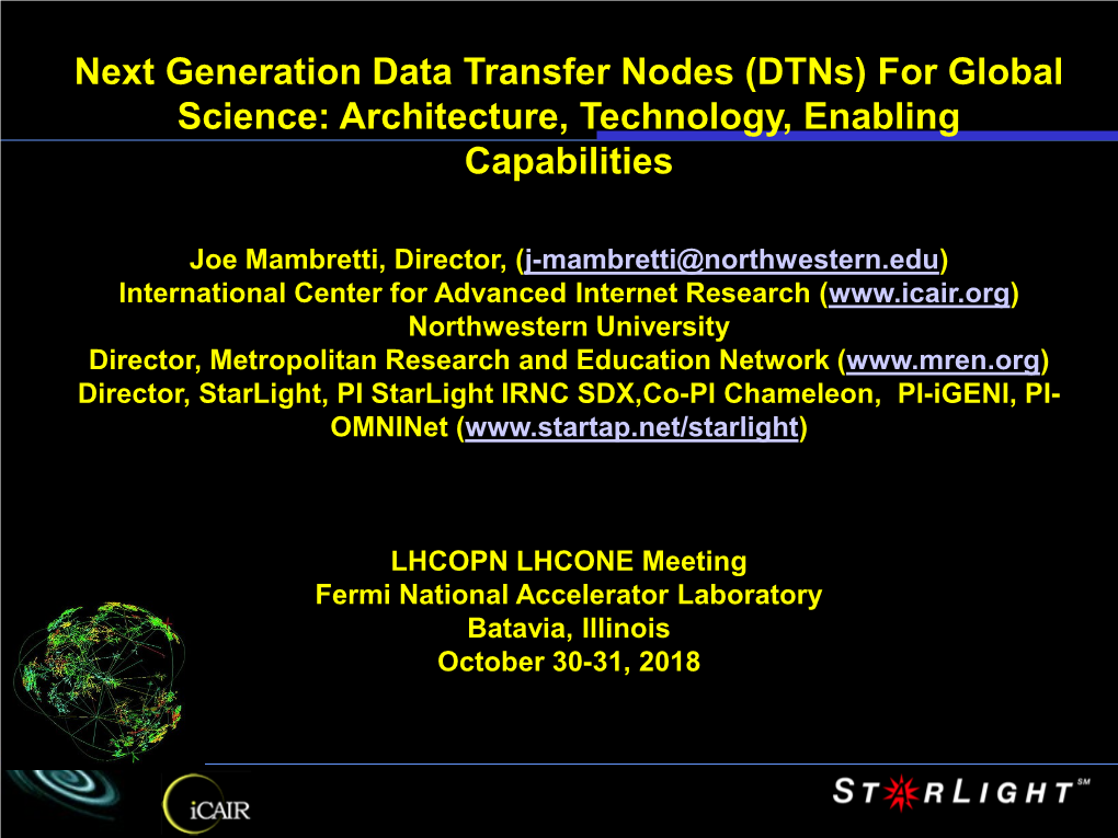 Next Generation Data Transfer Nodes (Dtns) for Global Science: Architecture, Technology, Enabling Capabilities