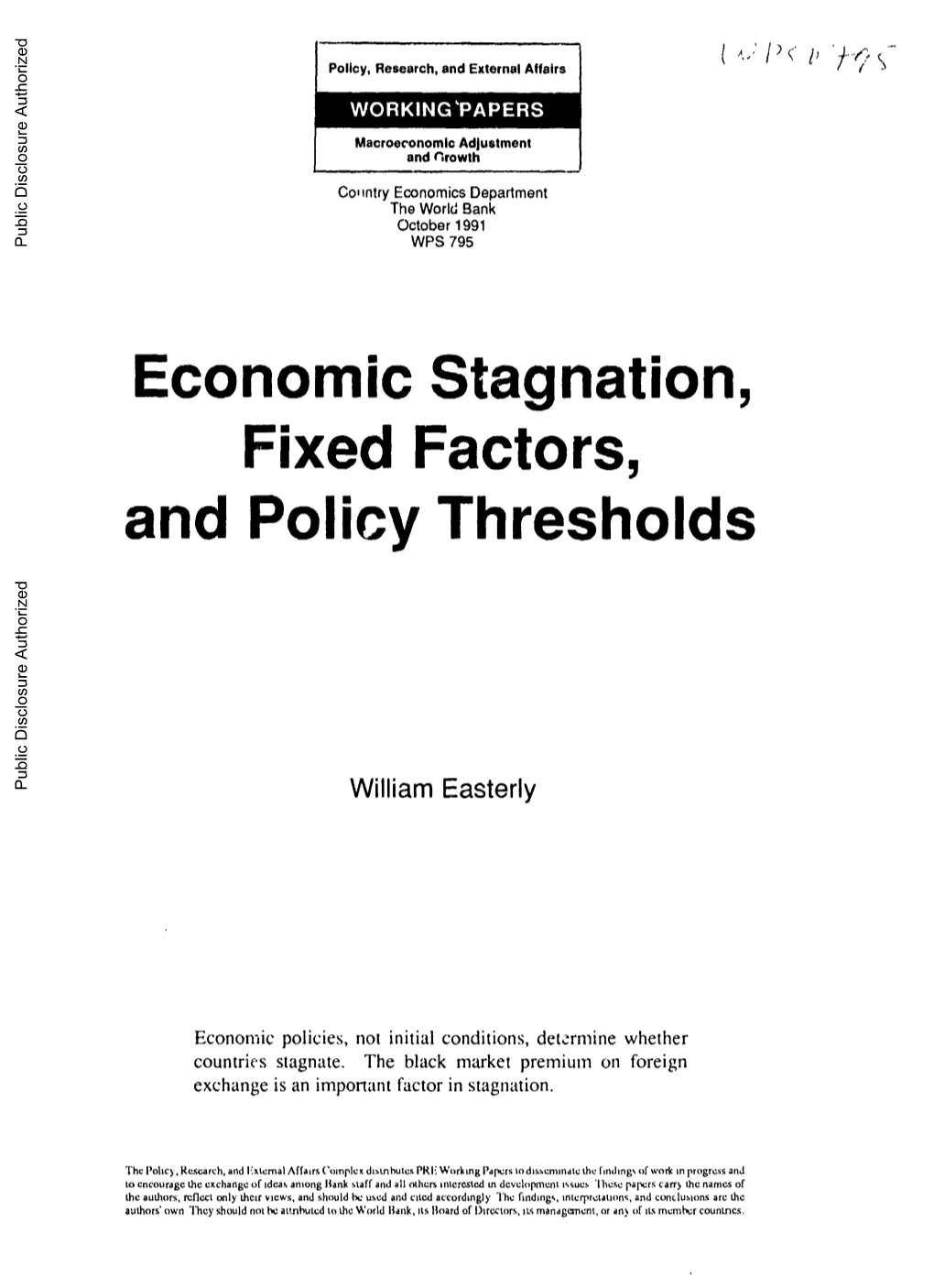 Economic Stagnation, Fixed Factors, and Policy