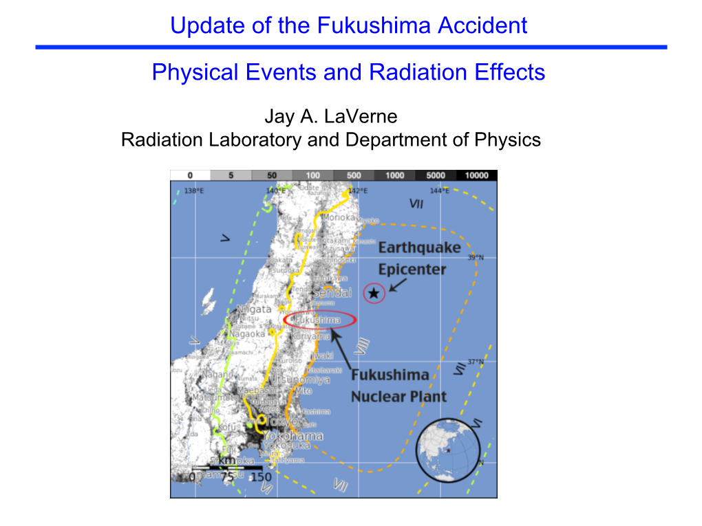 Update of the Fukushima Accident Physical Events and Radiation Effects