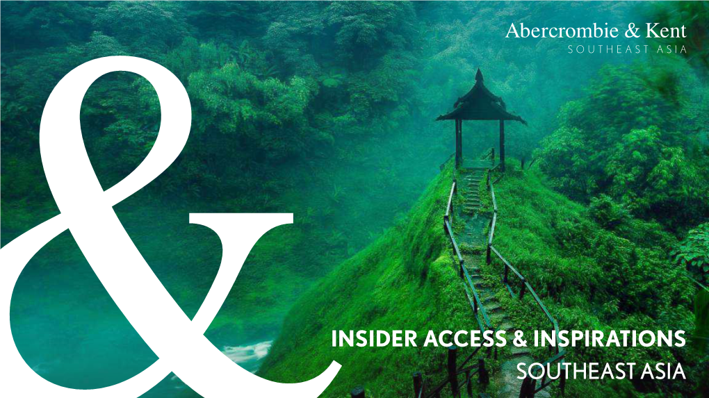 Insider Access & Inspirations Southeast Asia