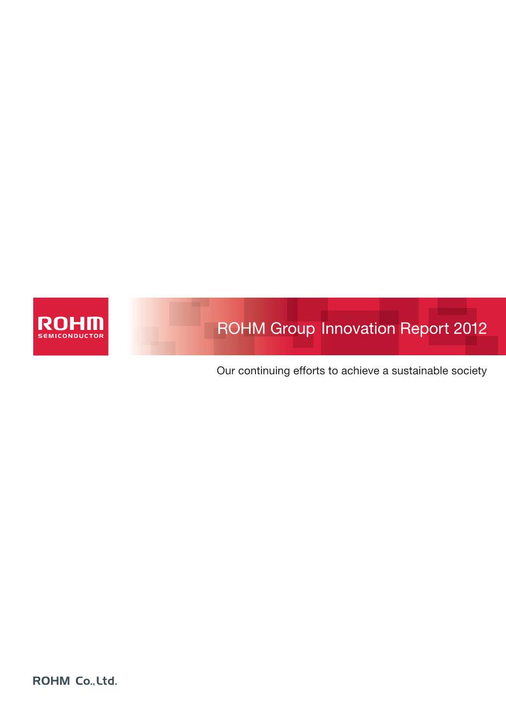 ROHM Group Innovation Report 2012 EN