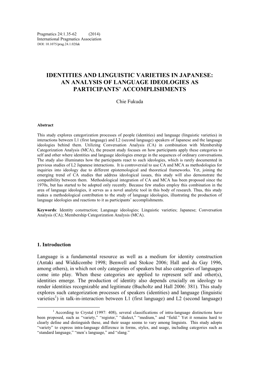 Identities and Linguistic Varieties in Japanese: an Analysis of Language Ideologies As Participants’ Accomplishments