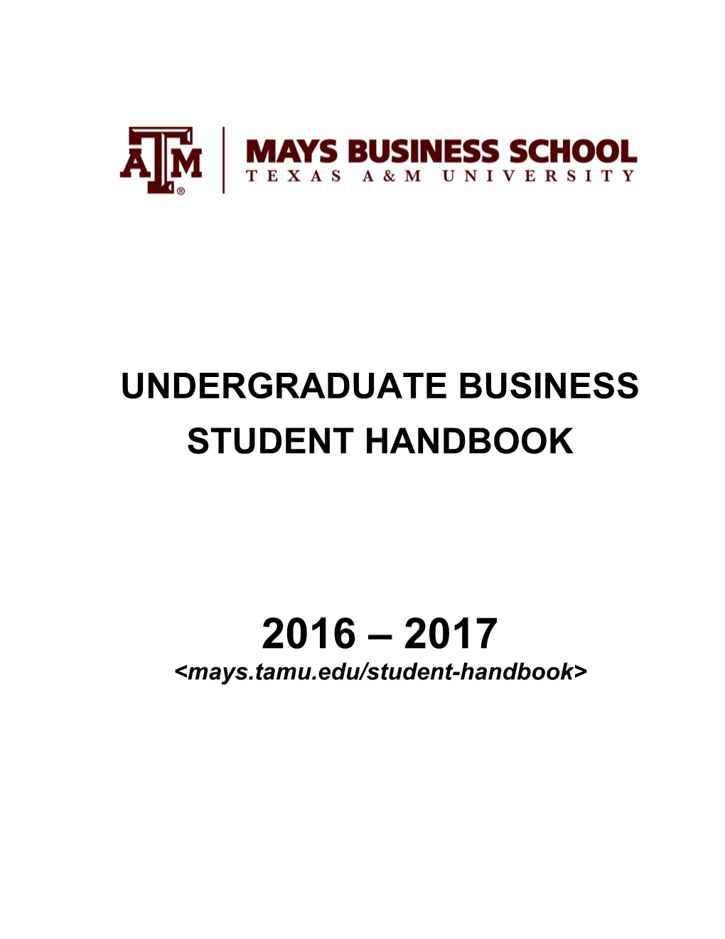 Catalog 139 Undergraduate Business Student Handbook (2016-2017)