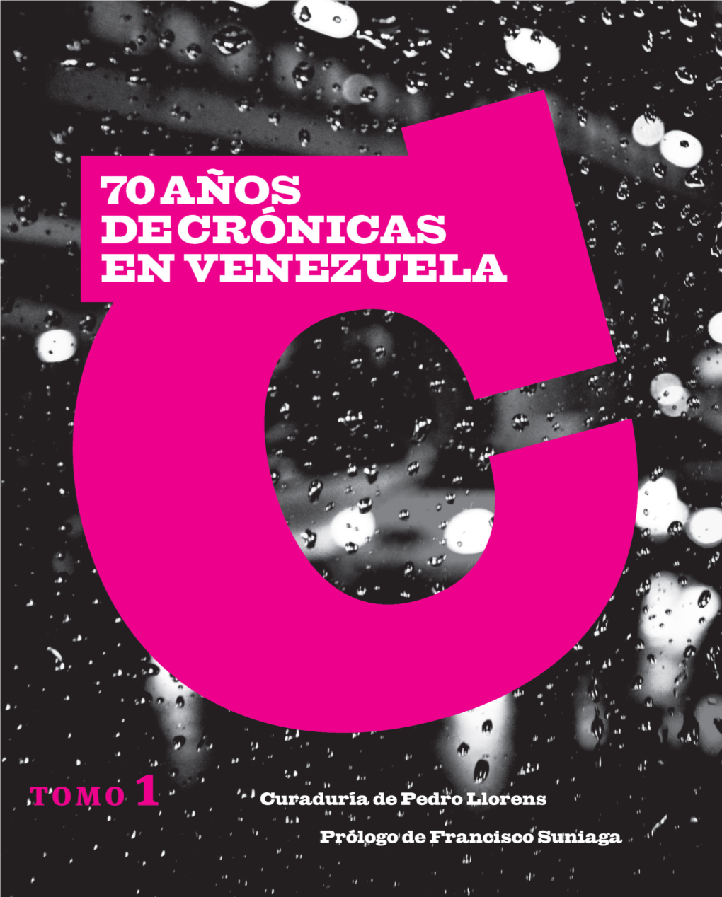 70-Anos-De-Cronicas-En-Venezuela-Tomo-I.Pdf