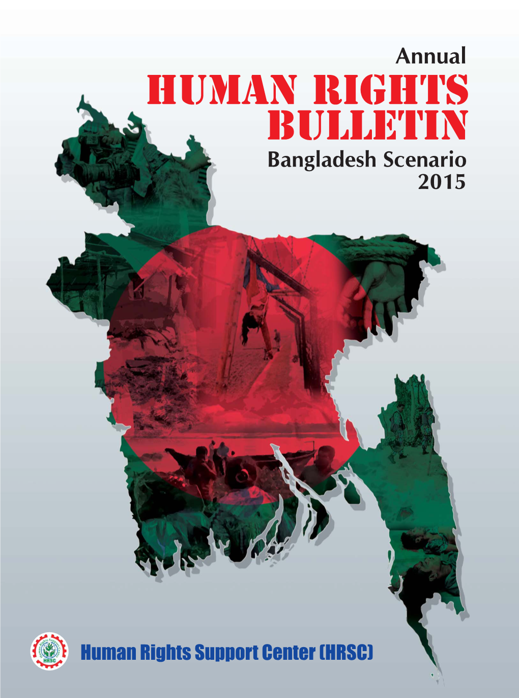 Annual Human Rights Bulletin Bangladesh Situation 2015