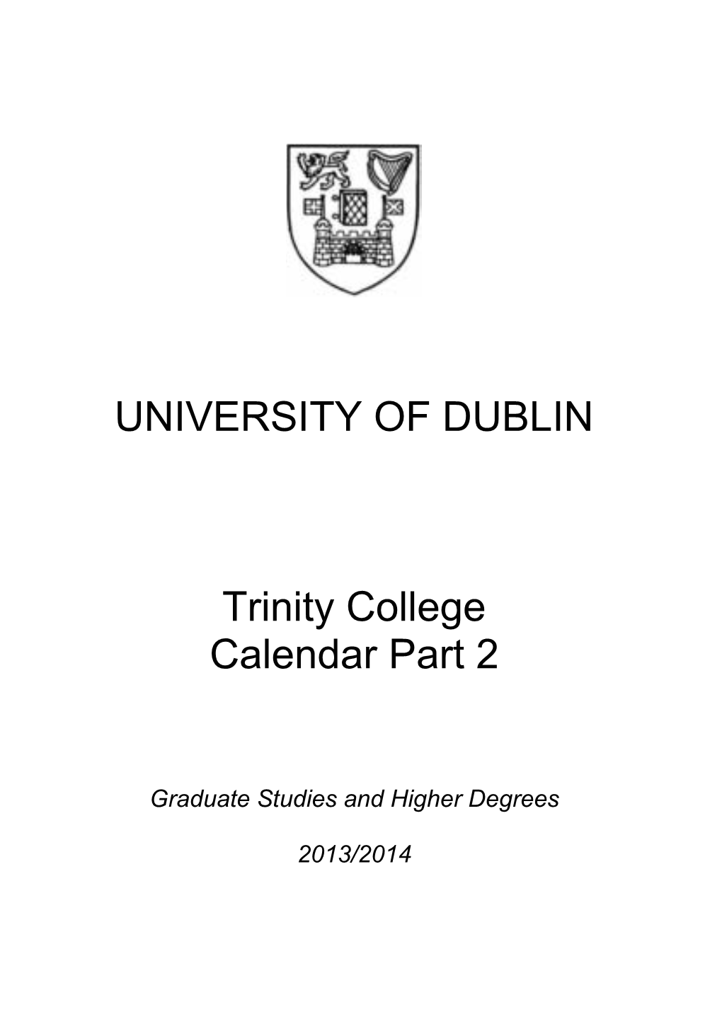 UNIVERSITY of DUBLIN Trinity College Calendar Part 2