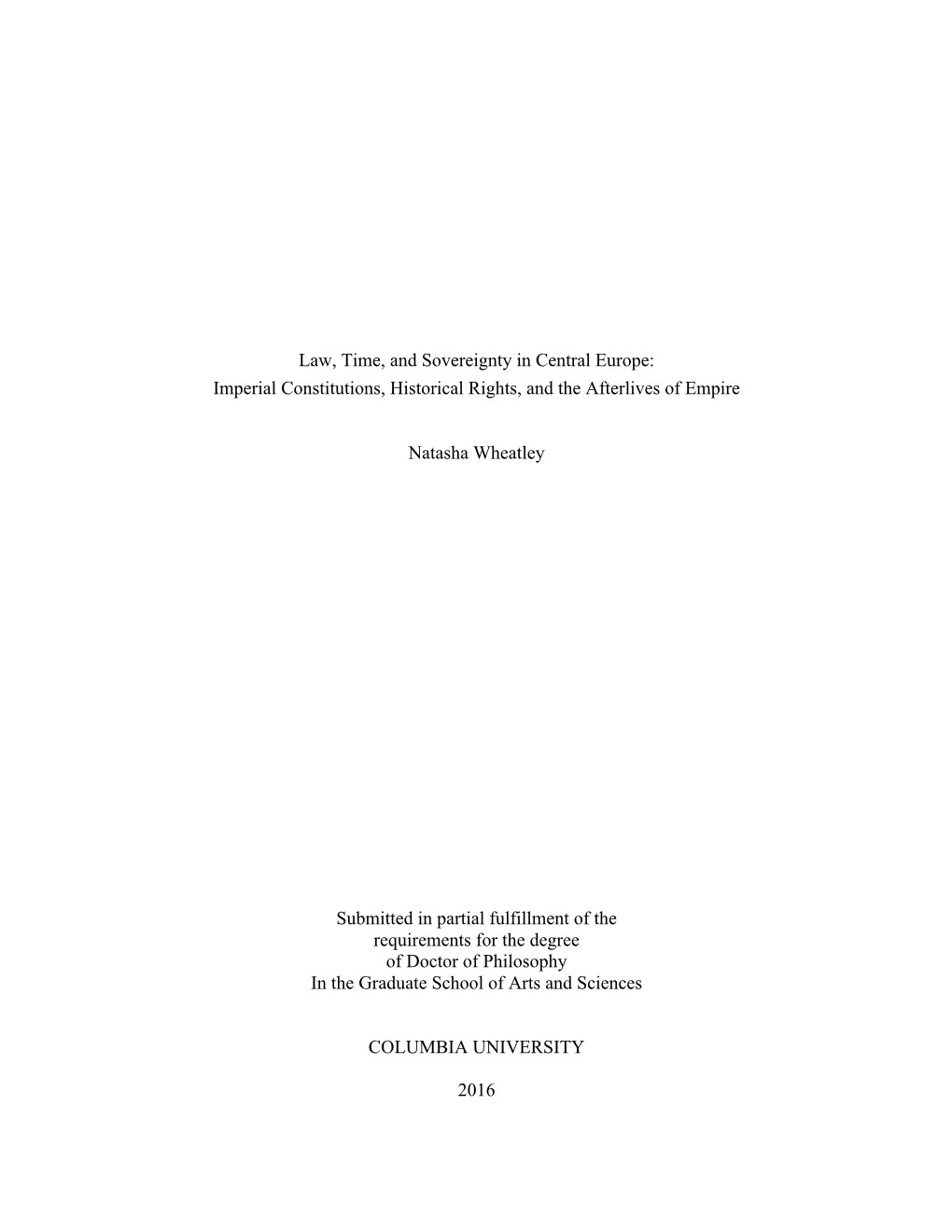 Law, Time, and Sovereignty in Central Europe: Imperial Constitutions, Historical Rights, and the Afterlives of Empire